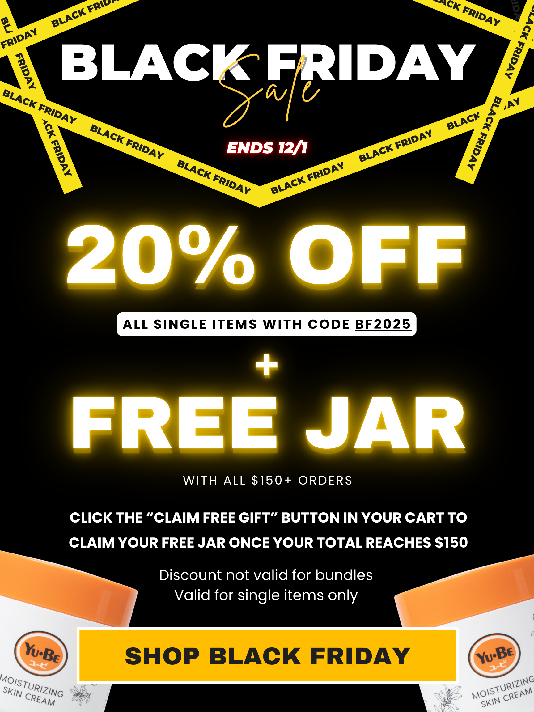 Shop our Black Friday Sale: Get 20% OFF with code BF2025 and a FREE Yu-Be Moisturizing Skin Cream Jar when you spend $150+!